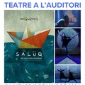 Teatre a l'Auditori: SALÜQ